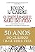 O Espião Que Saiu do Frio (Ed. 50 anos) Portuguese Edition by John le Carré