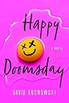 Happy Doomsday by David Sosnowski