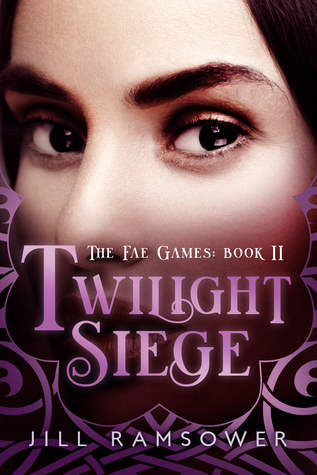 Twilight Siege (The Fae Games, #2)