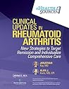 Clinical Updates in Rheumatoid Arthritis: New Strategies to Target Remission and Individualize Comprehensive Care Clinical Updates in Rheumatoid Arthritis: New Strategies to Target Remission and Individualize Comprehensive Care