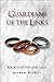 Guardians of the Links by Michael Babbitt