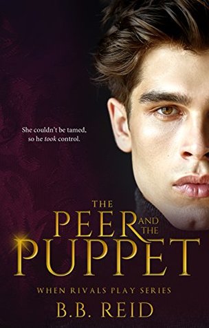 The Peer and the Puppet (When Rivals Play, #1)