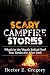 Scary Campfire Stories: Wha...