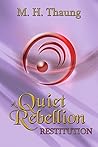A Quiet Rebellion by M.H. Thaung