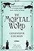 The Mortal Word (The Invisi...