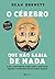 O cérebro que não sabia de nada (Portuguese Edition)