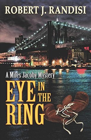 Eye In The Ring (Miles Jacoby, #1)