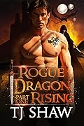 Rogue Dragon Rising, part one