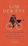 Lob der Ehe: Ein ...