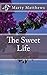 The Sweet Life