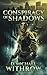 Conspiracy of Shadows (The ...