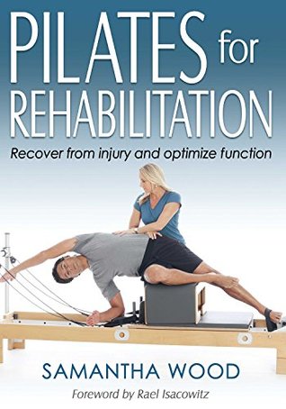 Pilates for Rehabilitation (Kindle Edition)