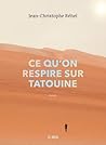 Ce qu'on respire ...