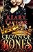 Crown of Bones (Crown of Death, #4) by Keary Taylor