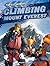 Climbing Mount Everest (Thrill Seekers)
