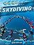 Skydiving (Thrill Seekers, 6)