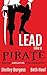 Lead Like a PIRATE by Shelley Burgess
