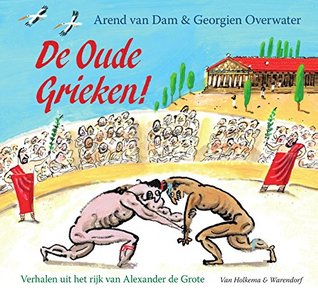 De oude Grieken! (Dutch Edition)