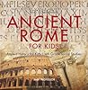 Ancient Rome for ...