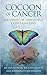 Cocoon of Cancer: An Invita...