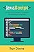 JavaScript: Um Guia para Aprender a Linguagem de Programação JavaScript (Portuguese Edition)