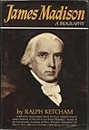James Madison: A ...
