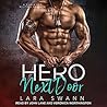 Hero Next Door by Lara Swann Hero Next Door by Lara Swann