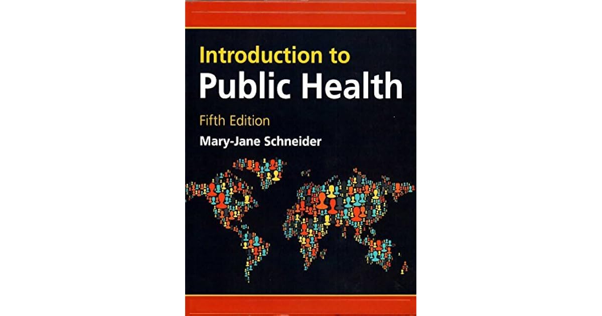 Introduction to Public Health, 5/e by Mary Jane Schneider
