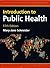 Introduction to Public Health, 5/e by Mary Jane Schneider