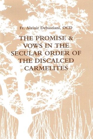 The Promise & Vows in the Secular Order of the Discalced Carmelites (Paperback)
