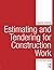Estimating and Tendering for Construction Work