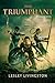 The Triumphant (The Valiant, #3)
