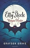 Etty Steele Vampire Hunter (The Hunter Series)