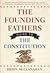 The Founding Fathers' Guide to the Constitution