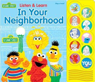 Sesame Street - Listen & Learn In Your Neighborhood - PI Kids (Board Book)