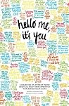 Hello Me, it's You: The Second Edition Hello Me, it's You: The Second Edition