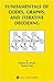 Fundamentals of Codes, Graphs, and Iterative Decoding