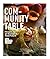 Community Table: Recipes fo...