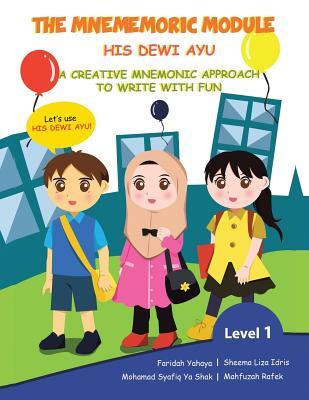 The Mnememoric Module: His Dewi Ayu a Creative Mnemonic Approach to Write With Fun, Level One