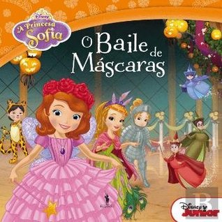 Princesa Sofia Nº 4 O Baile de Máscaras (Portuguese Edition)