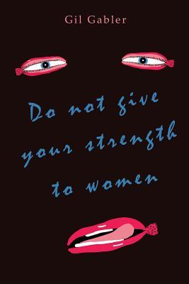 Do not give your strength to women (Jewish Libertarian Science Fiction)