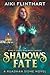 Shadows Fate (The Ruadhan Sidhe, #3)