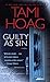 Guilty as Sin by Tami Hoag Guilty as Sin by Tami Hoag