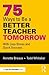 75 Ways to Be a Better Teacher Tomorrow: With Less Stress and Quick Success