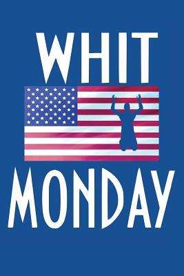 Whit Monday: Notebook | Journal | Diary | 110 Lined Pages