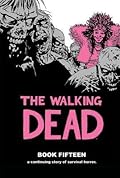 The Walking Dead, Book Fifteen