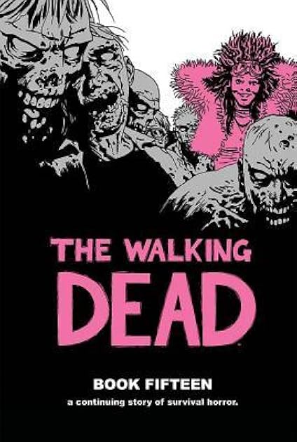 The Walking Dead, Book Fifteen