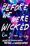 Before We Were Wi...