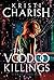 The Voodoo Killings A Kincaid Strange Novel (Kincaid Strange Series, The) by Kristi Charish
