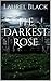 The Darkest Rose